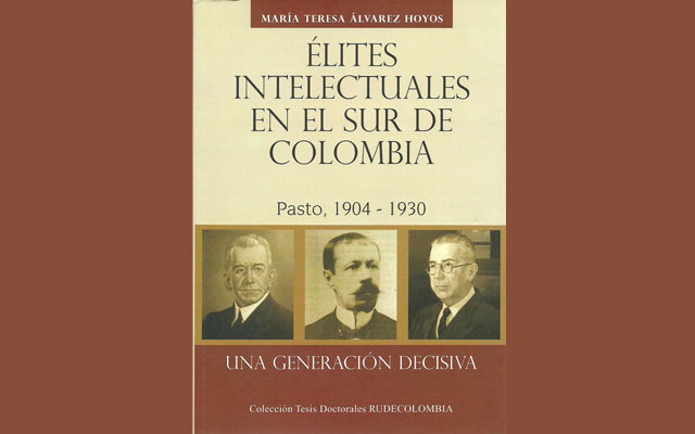Libro Élites intelectuales en el Sur de Colombia