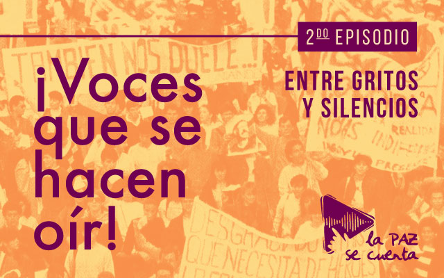 ¡Voces que se hacen oír! Entre gritos y silencios