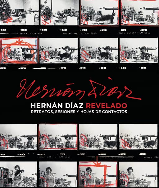 Hernán Díaz. Revelado: retratos, sesiones y hojas de contacto