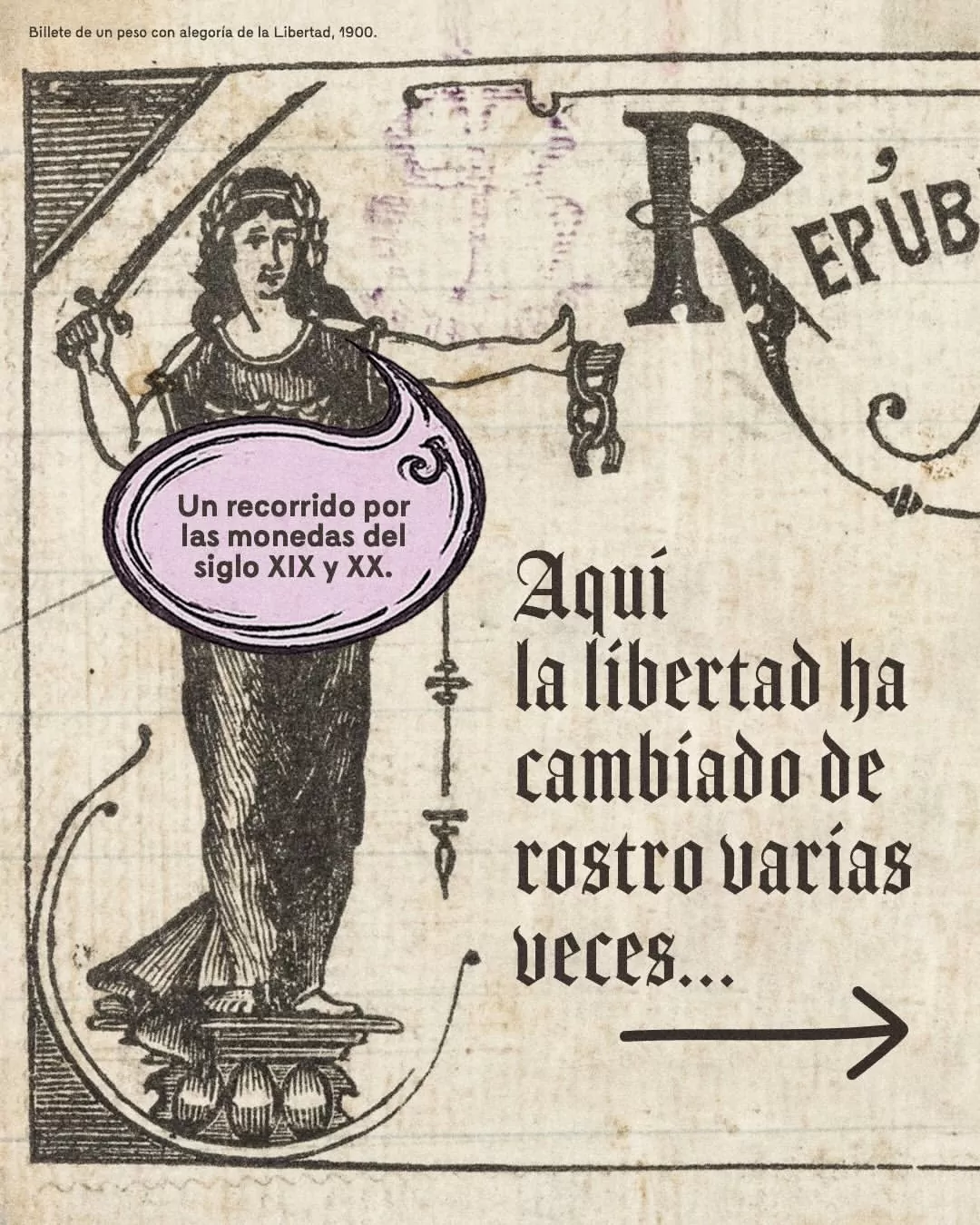 Aquí la libertad ha cambiado de rostro varias veces...