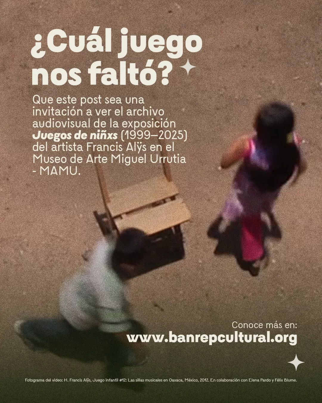 ¿Cuál nos faltó? que este post sea una invitación a ver el archivo audiovisual de la exposición Juago de niñxs (1999-2025) del artista Francis Alys en el MAMU.