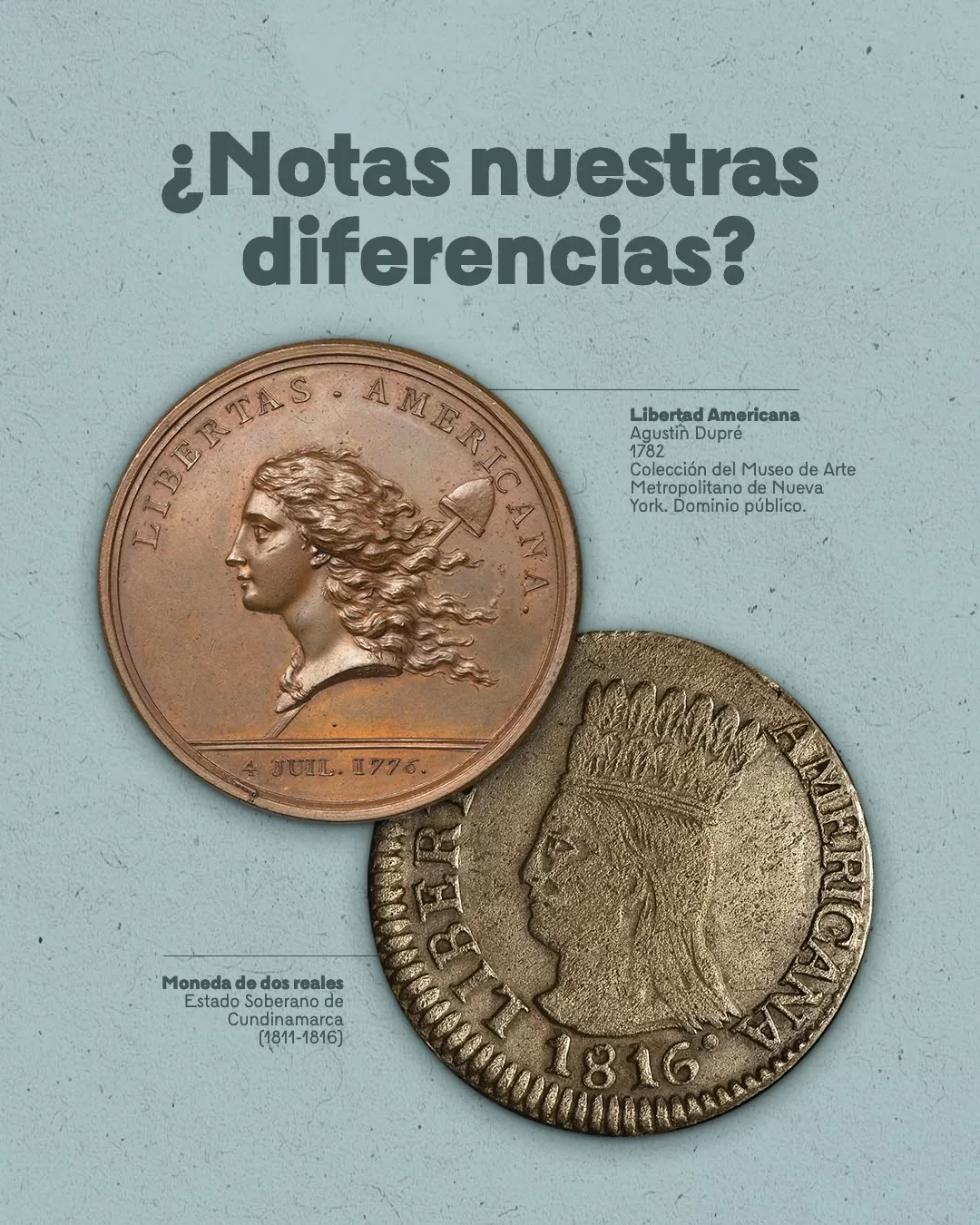 Imágenes de monedas "Libertad Americana" y "Moneda de dos reales" y el texto: ¿Notas nuestras diferencias?