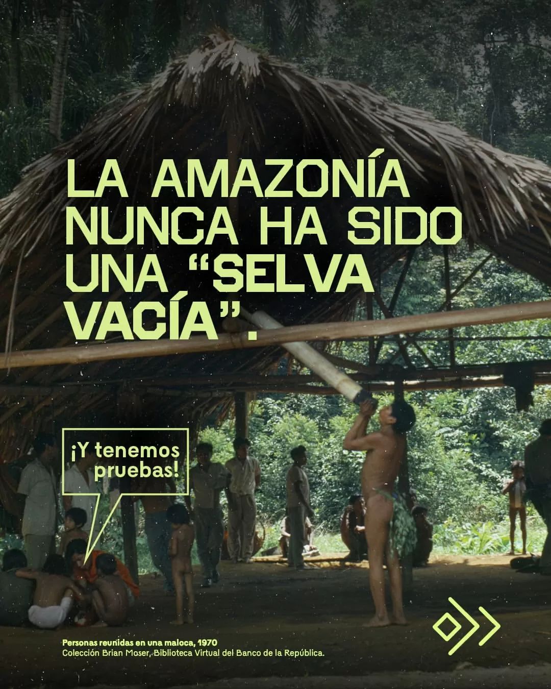 La Amazonía nunca ha sido una "Selva vacía". 