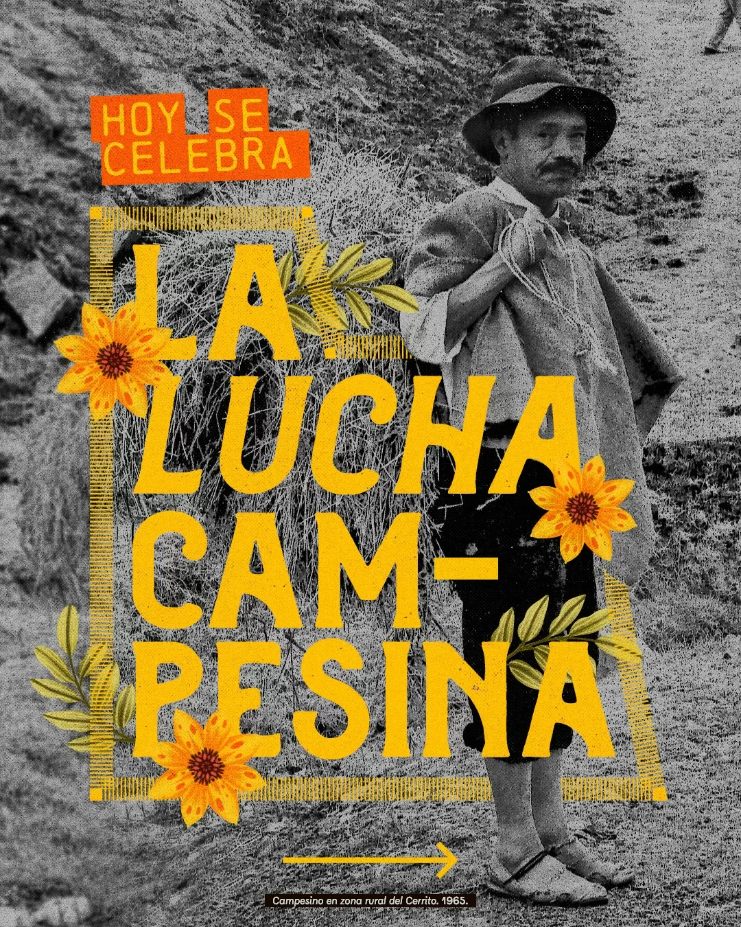 Hoy se celebra la lucha campesina.