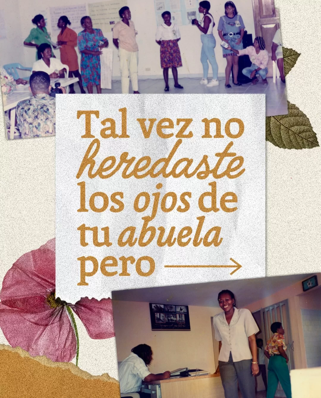 Tal vez no heredaste los ojos de tu abuela pero...