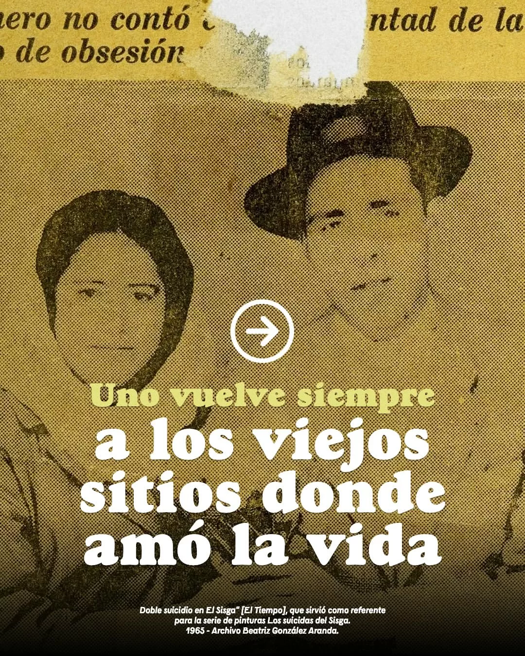 Uno vuelve siempre a los viejos sitios donde amó la vida.