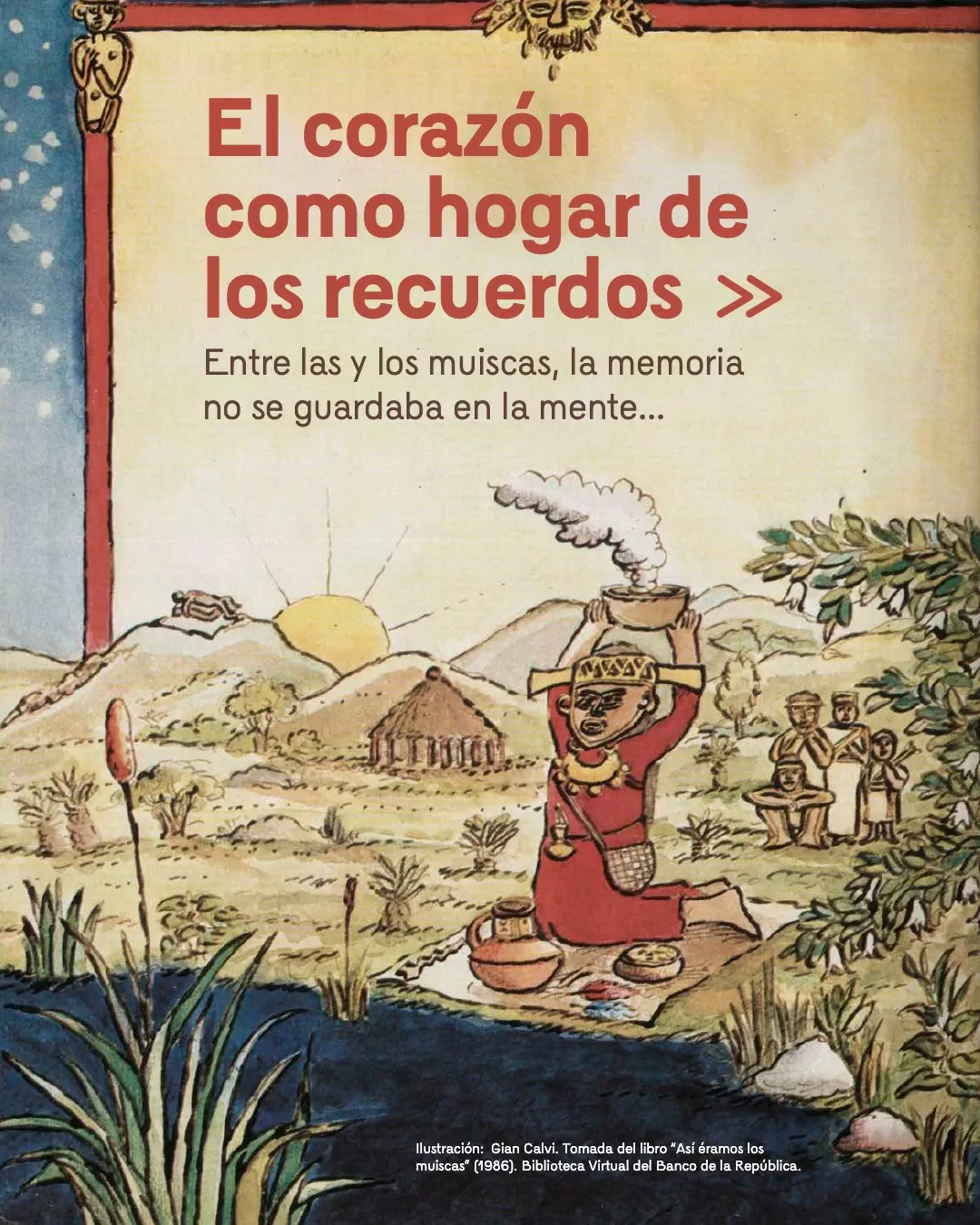 Ilustración a Color de Gian Calvi, "Así éramos los muiscas"