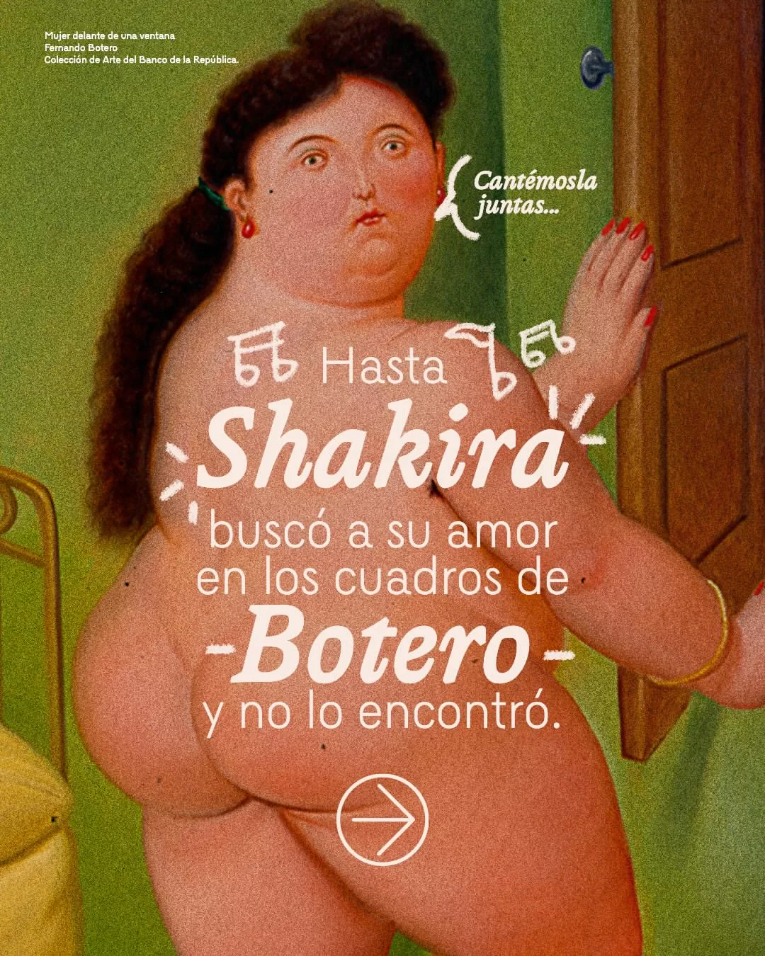 Hasta Shakira buscó a su amor en los cuadros de Botero y no lo encontró.