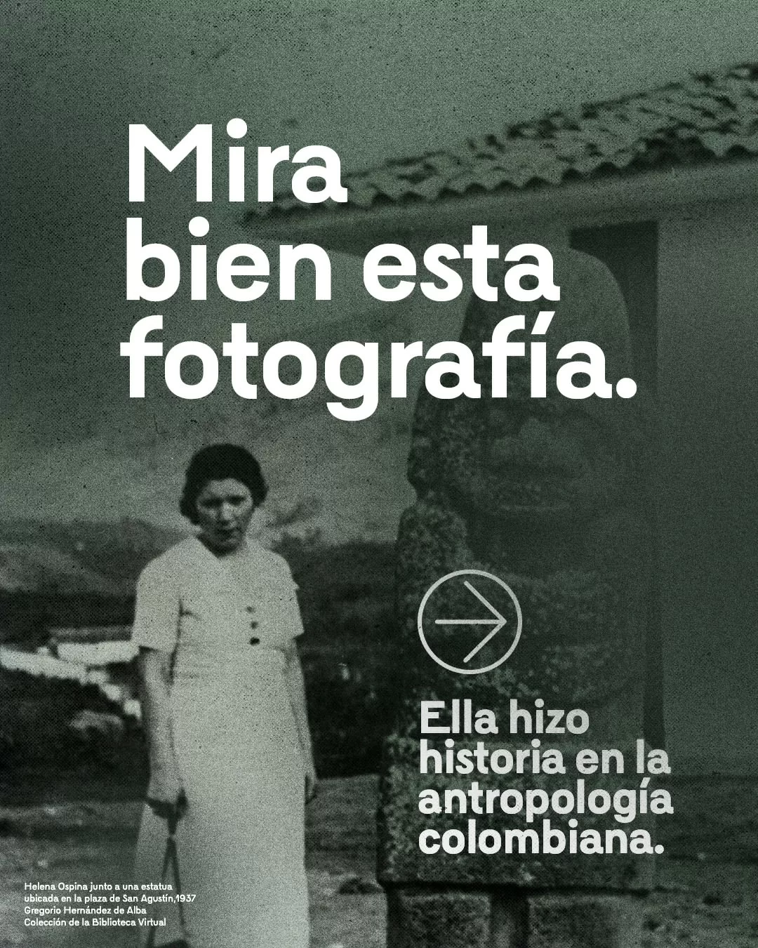 Mira bien esta fotografía. Ella hizo historia en la antropología colombiana.