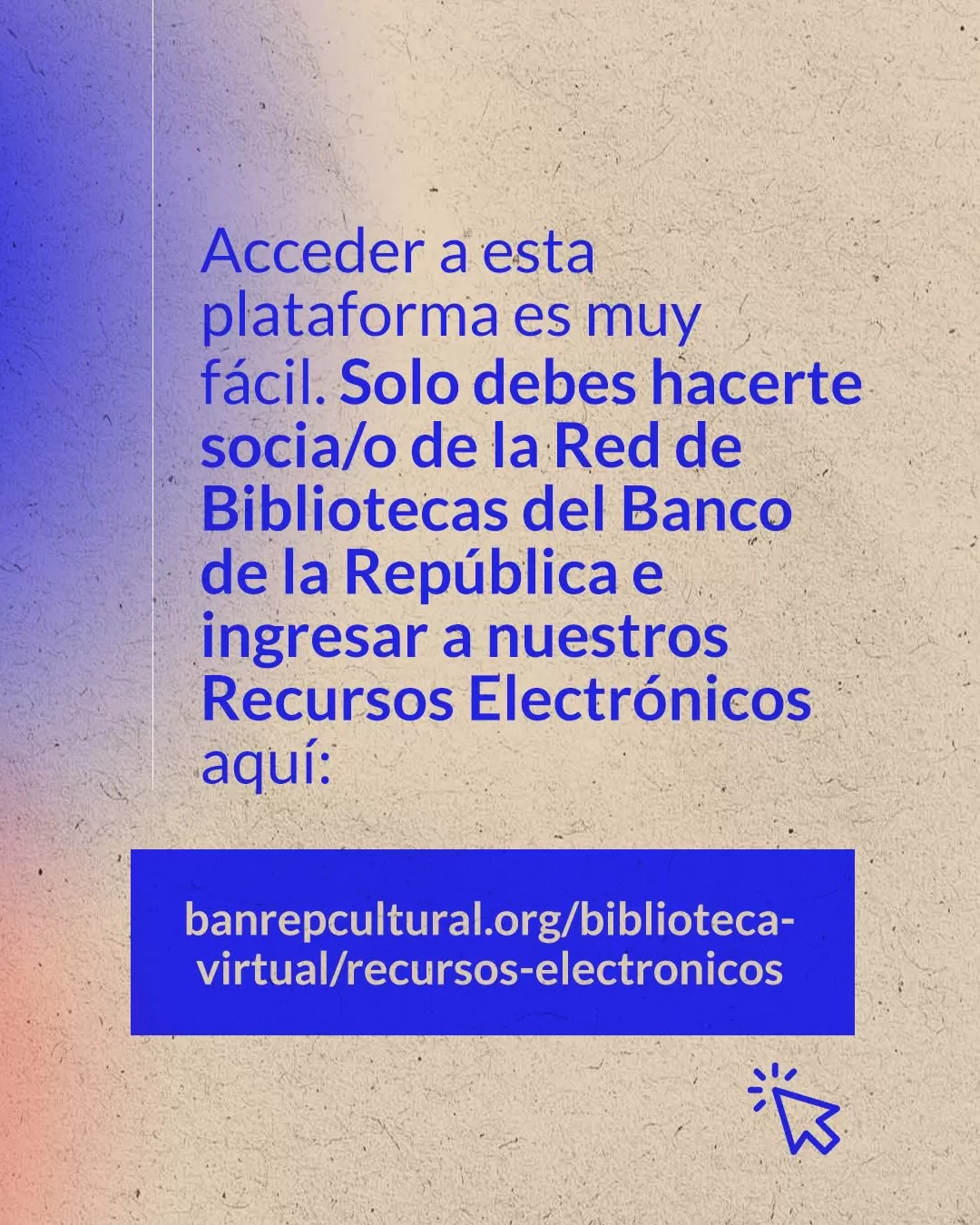 Acceder a esta plataforma es muy fácil. Solo debes hacerte socia/o de la Red de Bibliotecas e ingresar a nuestros Recursos Electrónicos. 