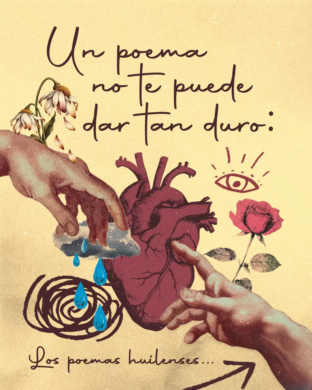 Un poema no te puede dar tan duro: Los poemas huilenses. 