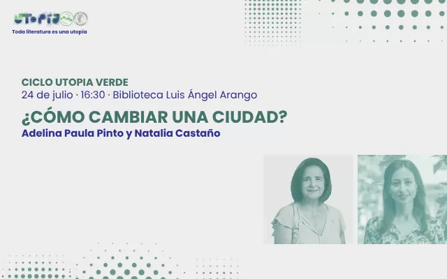 ¿Cómo cambiar una ciudad? Festival Utopía 2025