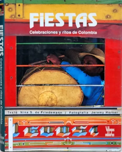 Fiestas. Celebraciones y ritos de Colombia