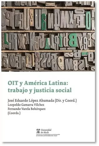 OIT y América Latina: trabajo y justicia social