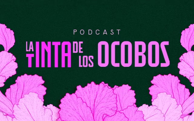 Imagen Podcast la Tinta en Los Ocobos 