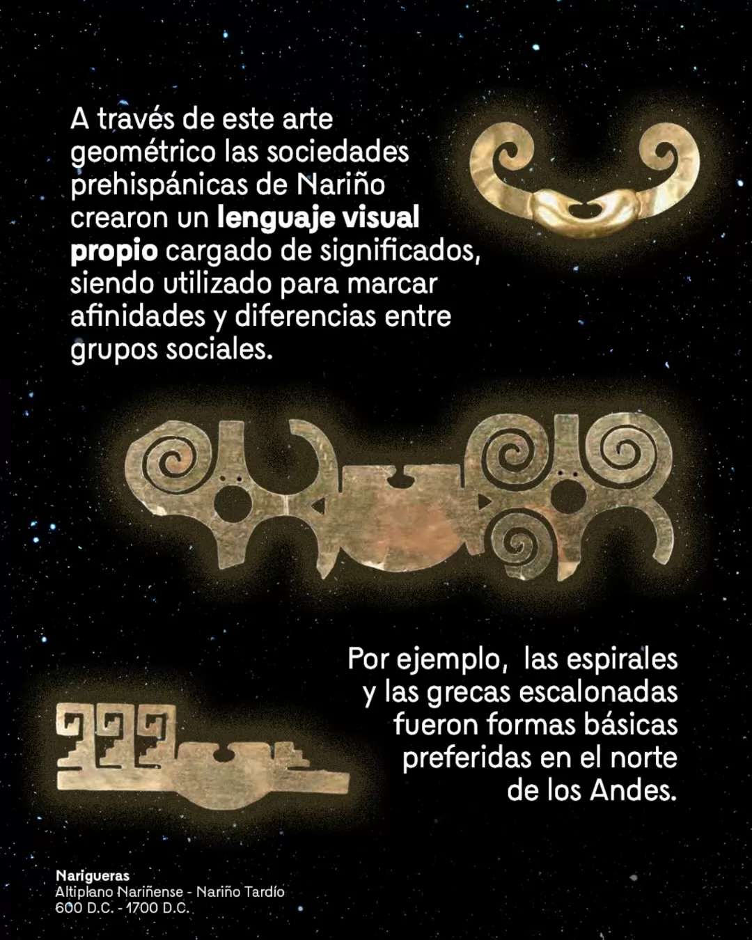 Imagen de narigueras y el texto: A través de este arte geométrico las sociedades prehispánicas crearon un lenguaje visual propio