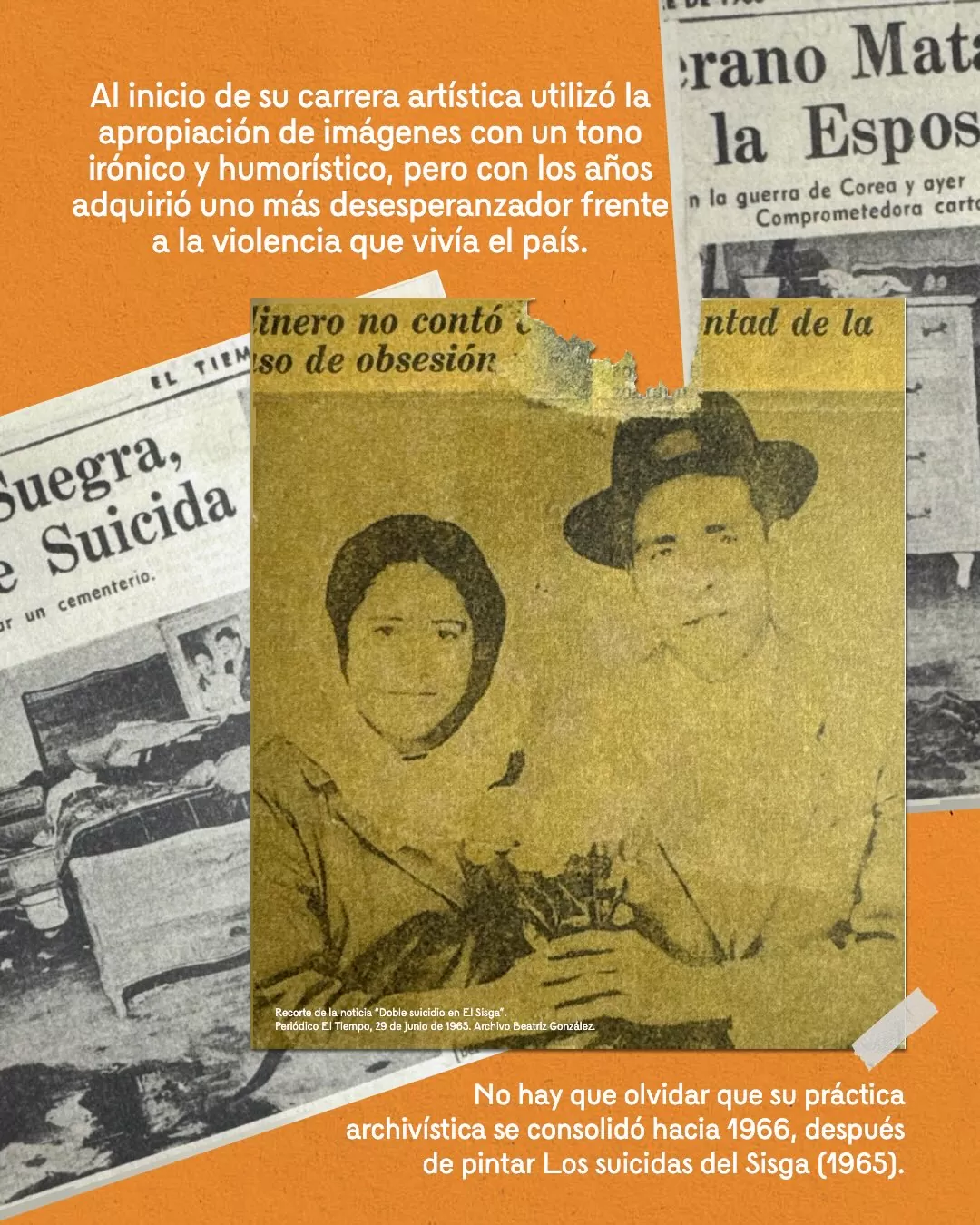 Fotografía de Los suicidas del Sisga y el texto: Al inicio de su carrera artística utilizó la apropiación de imágenes con un tono irónico y humorístico, pero con los años adquirió uno más desesperanzador frente a la violencia que vivía el país