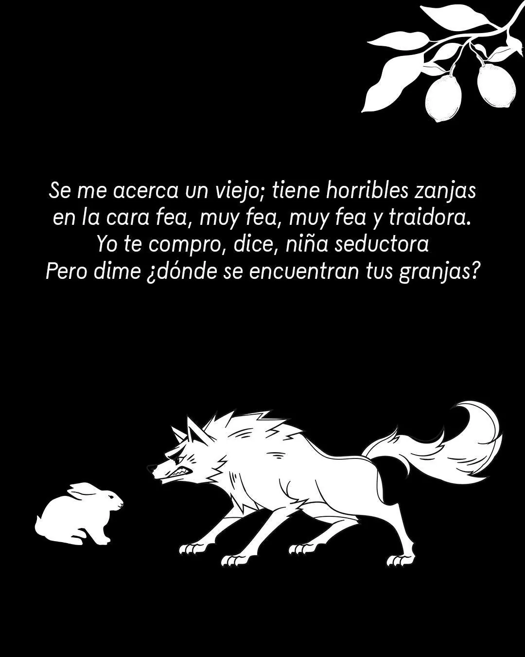 Fondo negro e ilustración en blanco de un conejo y un zorro con el texto: Se me acerca un viejo