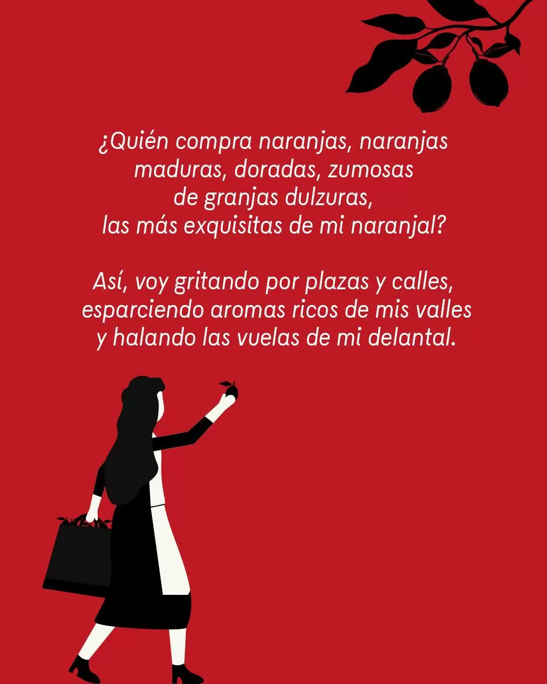Fondo rojo y silueta de una mujer de espaldas con el texto ¿Quién compra naranjas, naranjas maduras?