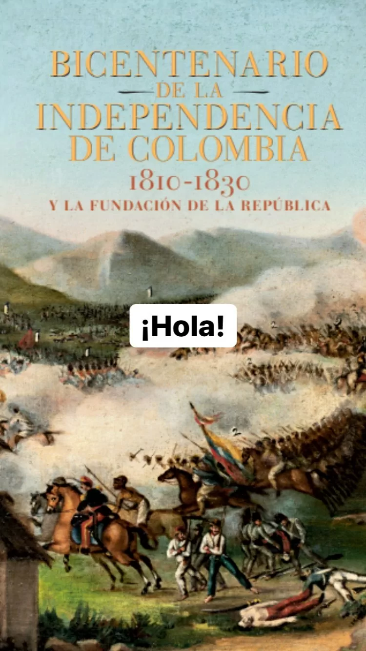 Libro Bicentenario de la Independencia de Colombia 1810-1830 y la fundación de la República