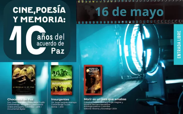 Cine Memoria y Poesía: 10 años de la firma del acuerdo de paz, Medellín