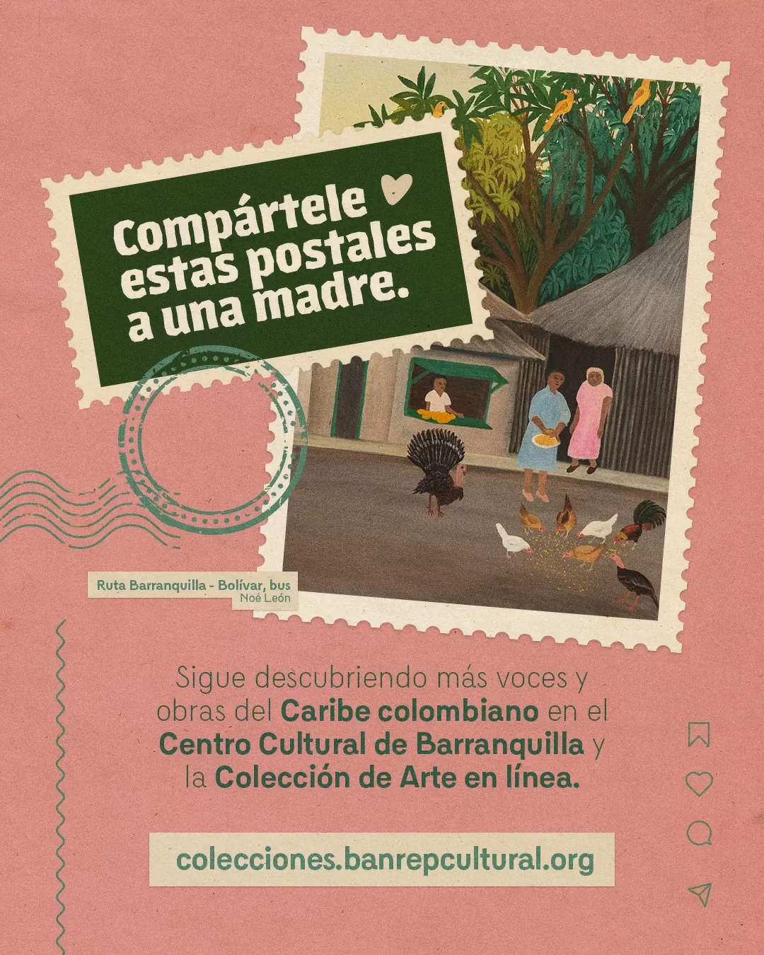 Obra 'Ruta Barranquilla - Bolívar bus' de Noe León y el texto: Compártele estas postales a una madre