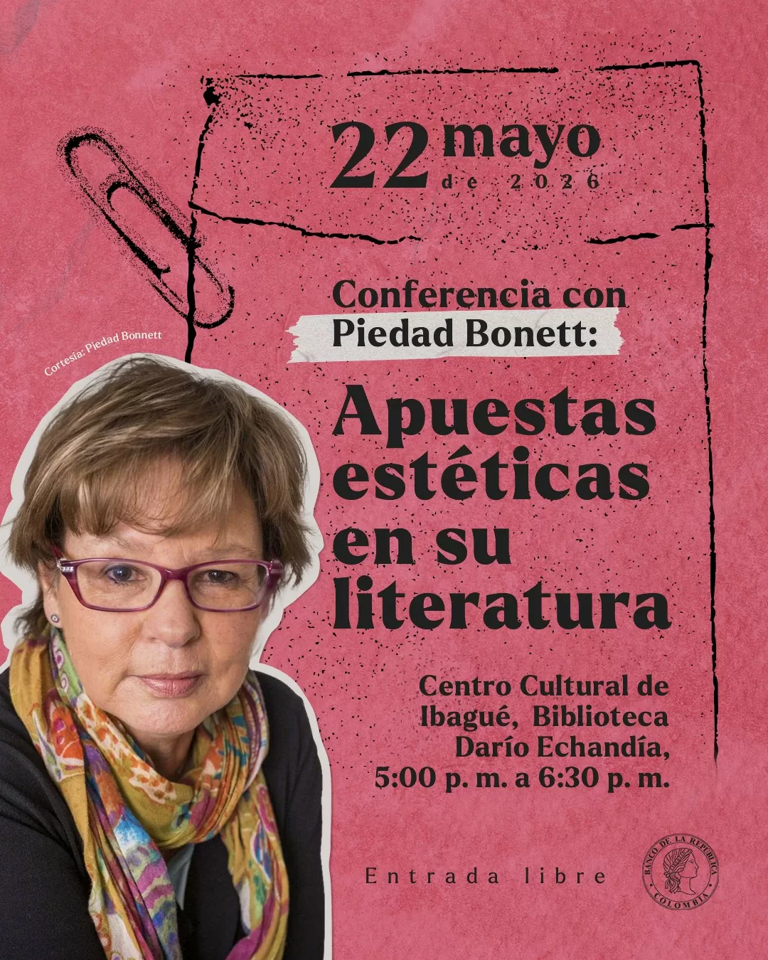 Fotografía de Piedad Bonnett y el texto: 22 de mayo de 2026. Conferencia con Piedad Bonnett: Apuestas estéticas en su literatura