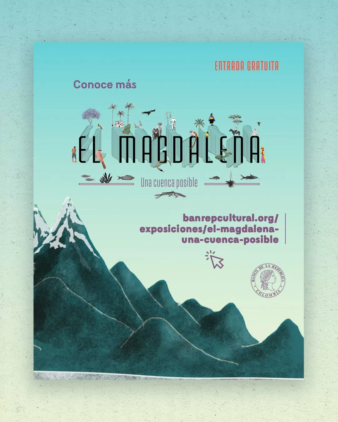 Imagen de El Magdalena: una cuenca posible y el texto: El Magdalena: una cuenca posible. Conoce más. Entrada gratuita