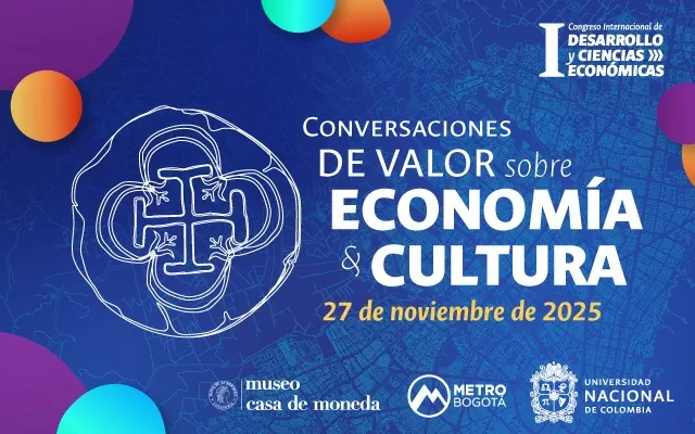 Imagen diseñada donde se lee Conversaciones de valor sobre economía y cultura. 27 de noviembre de 2025. Aparece la imagen de una moneda macuquina. Además se ven 3 logos