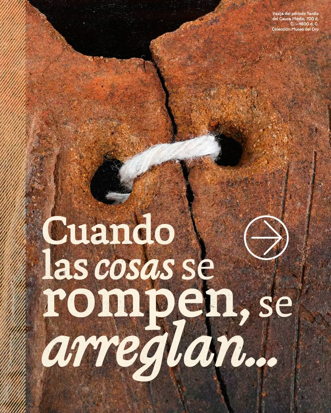 Imagen de vasija y el texto: Cuando las cosas se rompen, se arreglan
