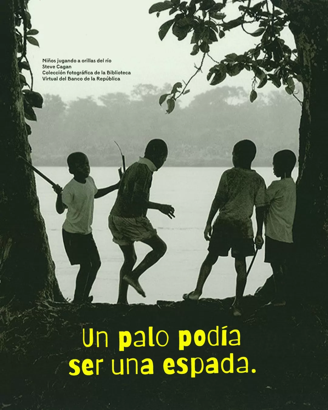 Un palo podía ser una espada.