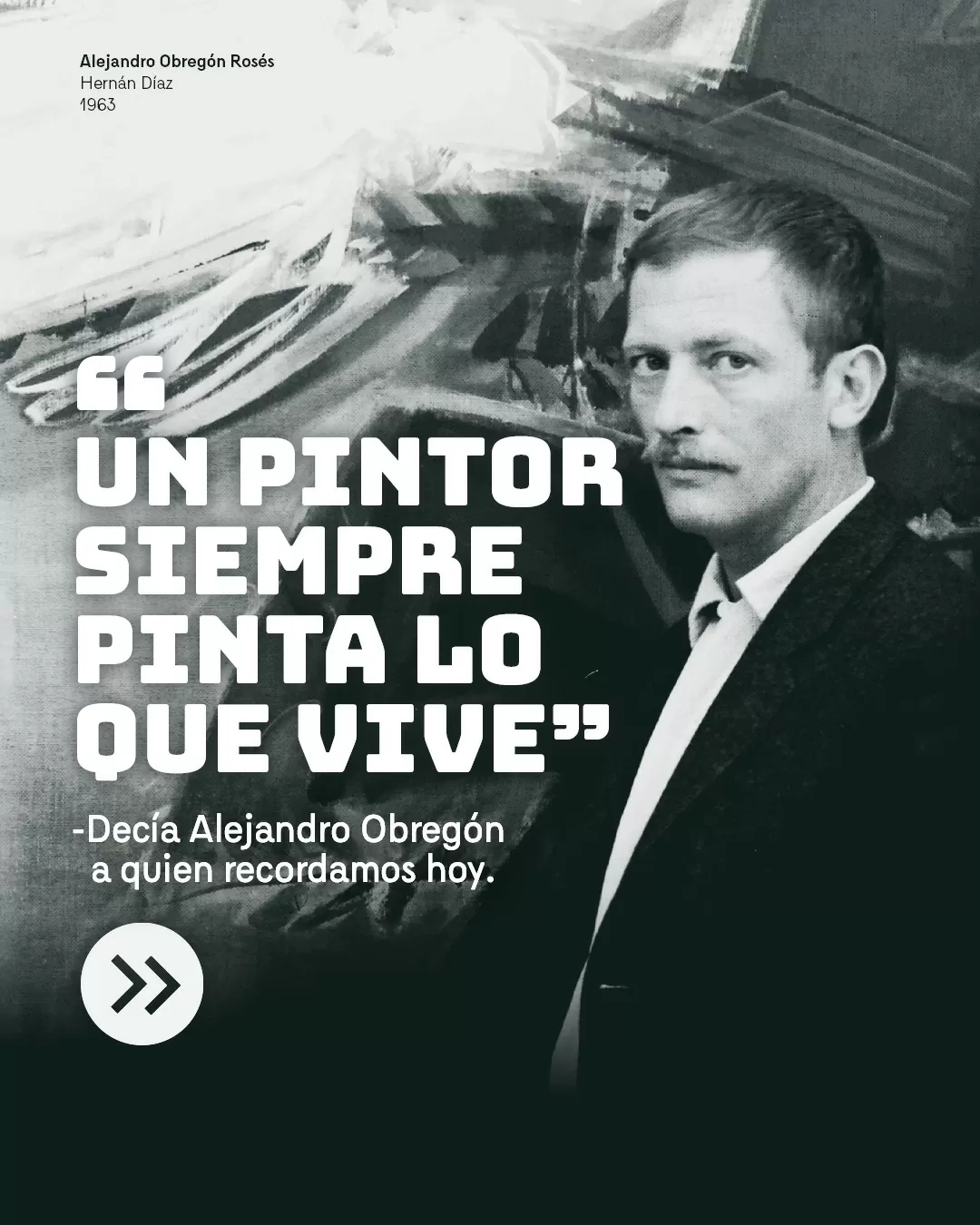 "Un pintor siempre pinta lo que vive" Decía Alejandro Obregón a quien recordamos hoy.