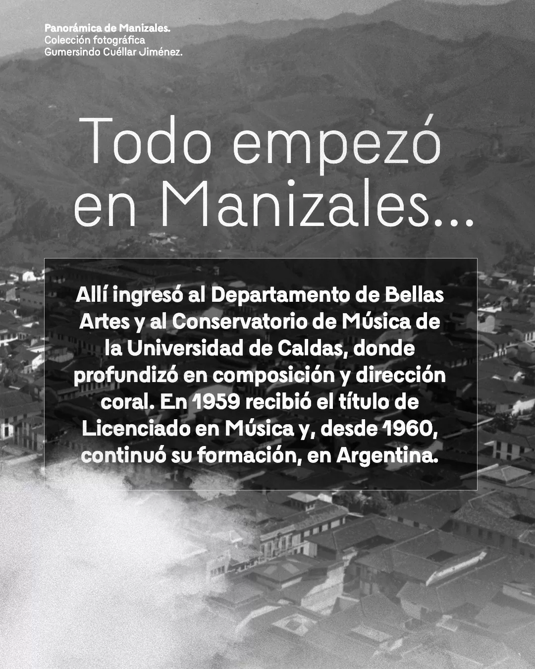 Panorámica a blanco y negro de Manizales. Colección fotográfica Gumersindo Cuéllar Jiménez
