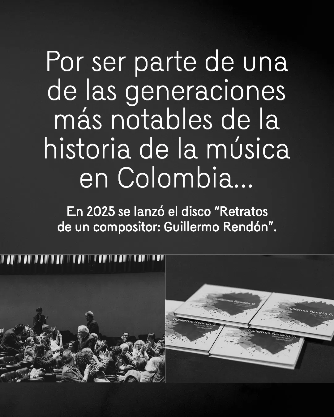 Foto a blanco y negro de Retratos de un compositor: Guillermo Rendón García