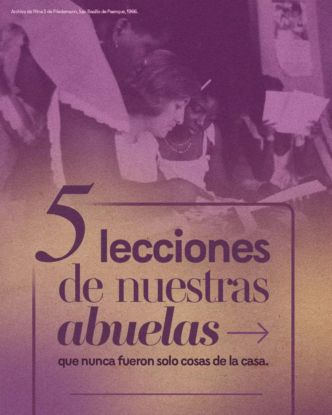 5 lecciones de nuestras abuelas.