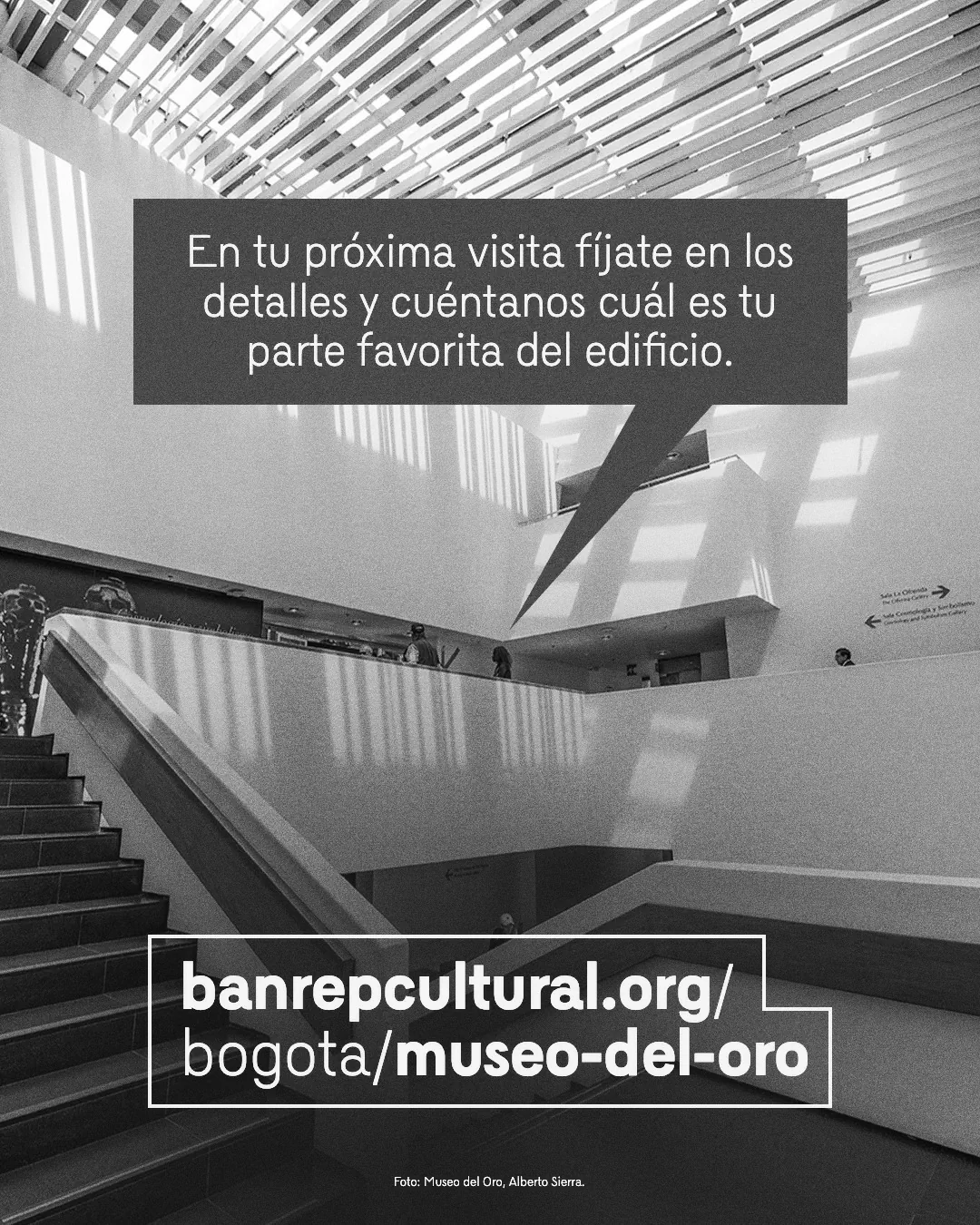 Fotografía del Museo del Oro y el texto: En tu próxima visita fíjate en los detalles y cuéntanos cuál es tu parte favorita del edificio
