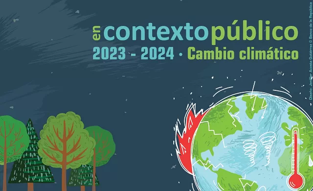 En contexto público 2023-2024 Cambio climático
