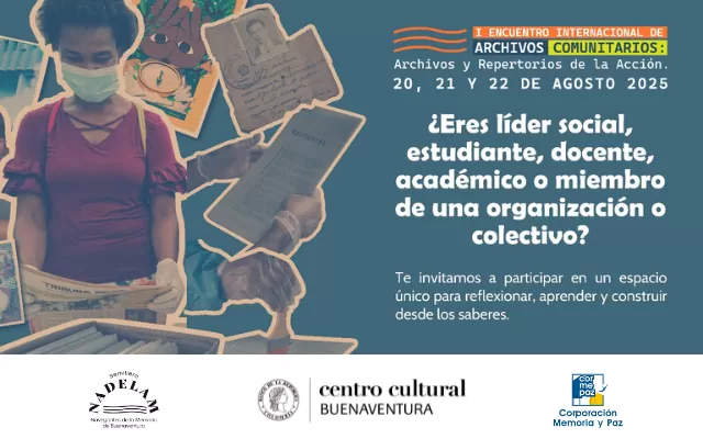 Pieza de divulgación del Encuentro Internacional de Archivos Comunitarios en Buenaventura