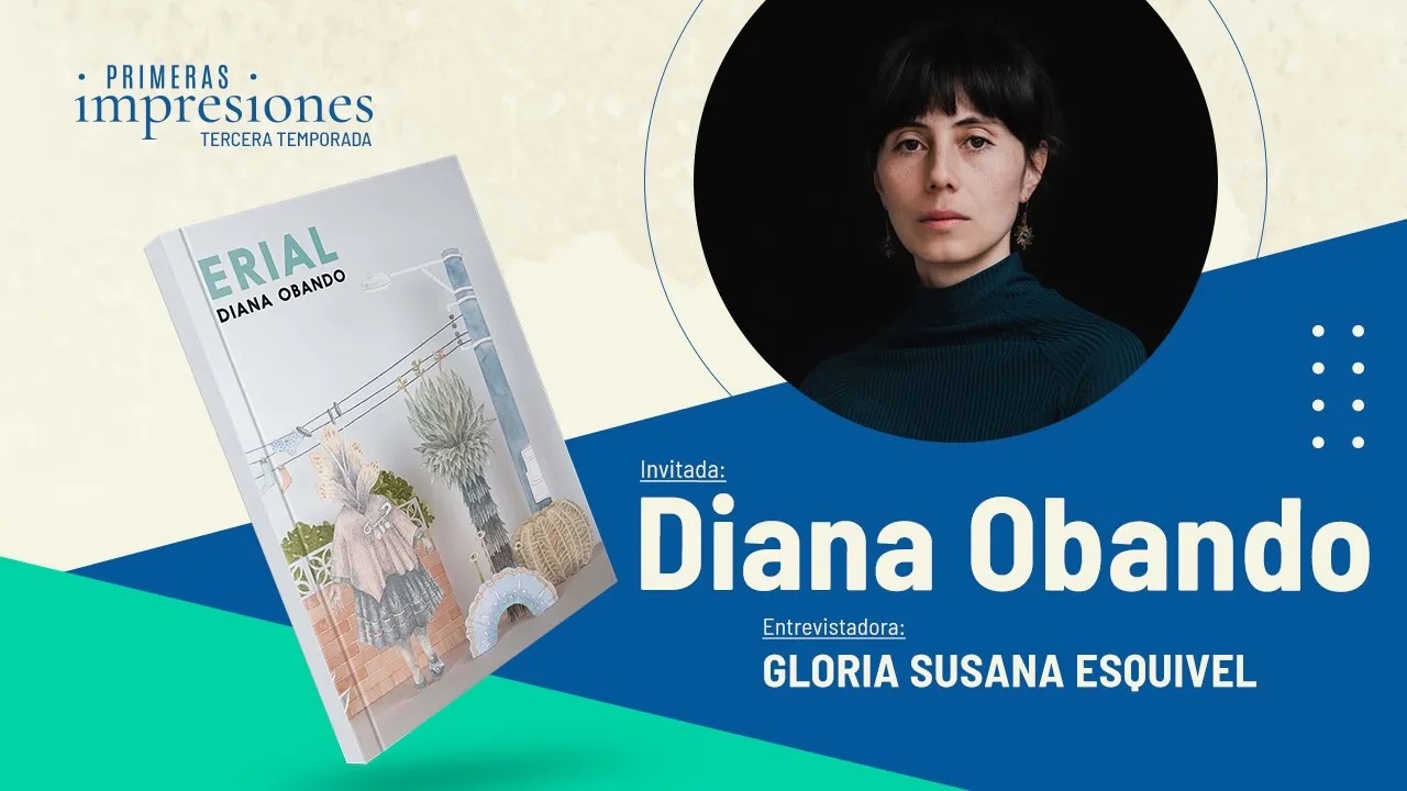 Primeras impresiones, 2023.  Diana Obando sobre Erial.