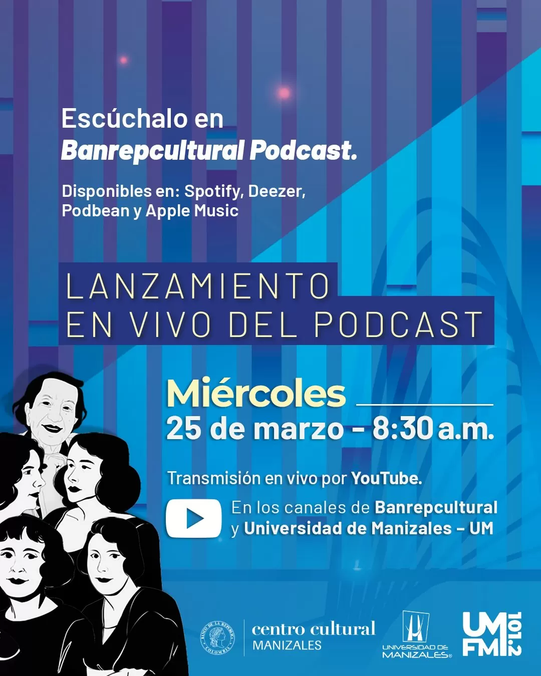 Ilustraciones de mujeres escritoras y el texto: Escúchalo en Banrepcultural Podcast. Disponibles en Spotify, Deezer, Podbean y Apple Music