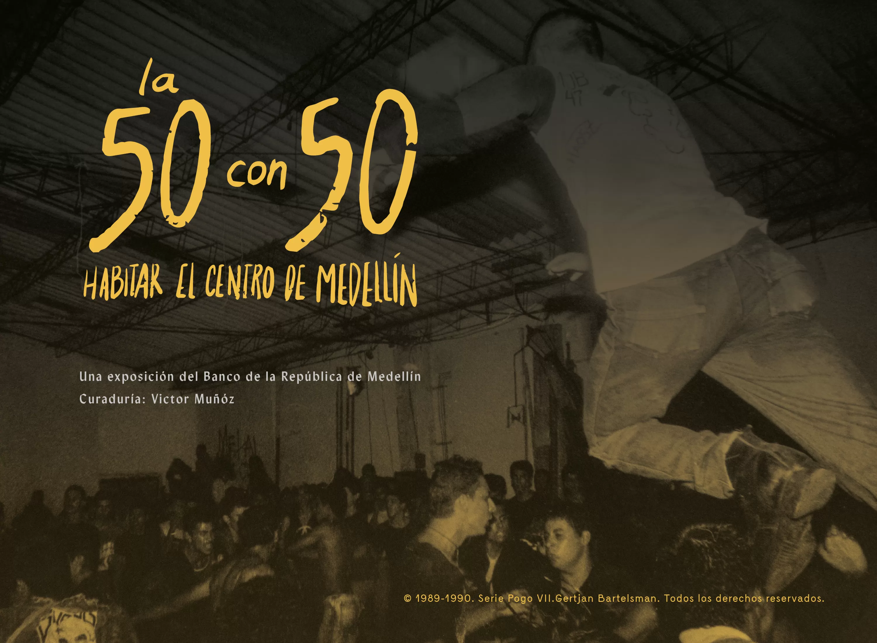 Exposición La 50 con 50 Habitar el Centro de Medellín