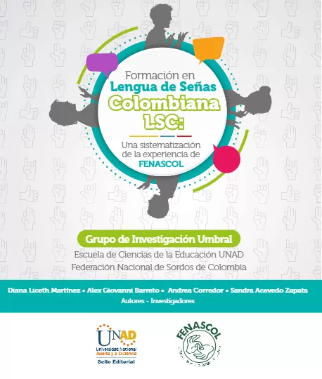 Formación en Lengua de Señas Colombiana LSC: una sistematización de la experiencia de FENASCOL