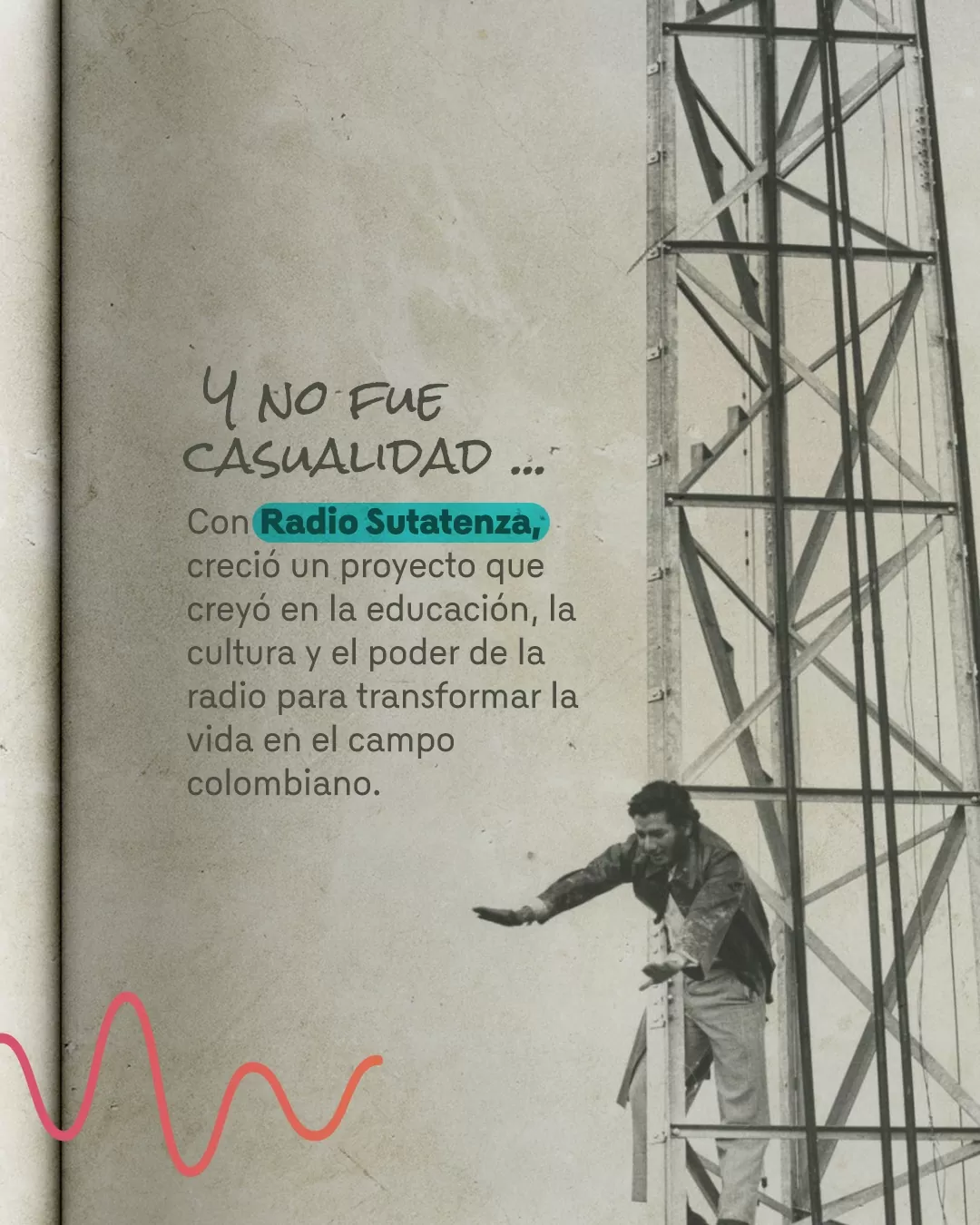 Foto a blanco y negro, de un hombre, en una antena radial 