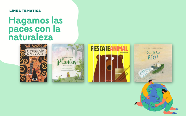 Nuevos títulos "Hagamos las paces con la naturaleza"