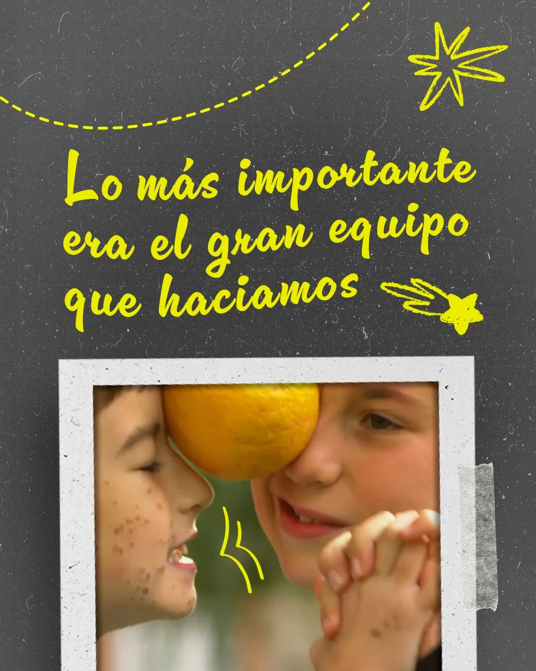 Lo más importante el gran equipo que hacíamos. 