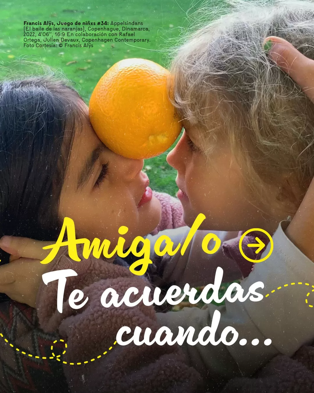 Amiga te acuerdas cuando...