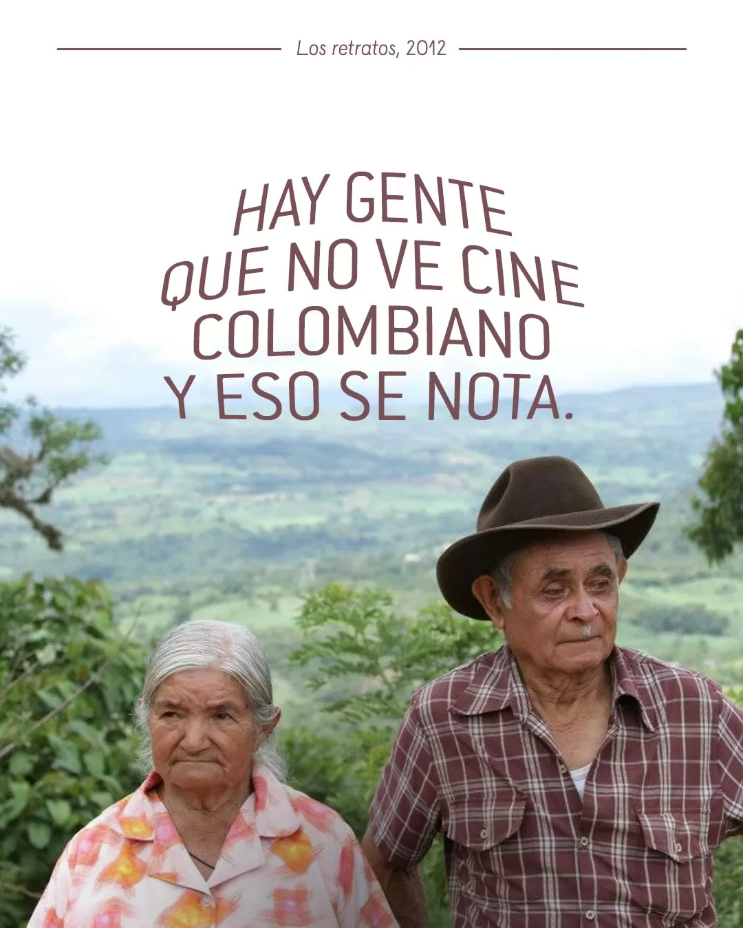 Hay gente que no ve cine colombiano y eso se nota.
