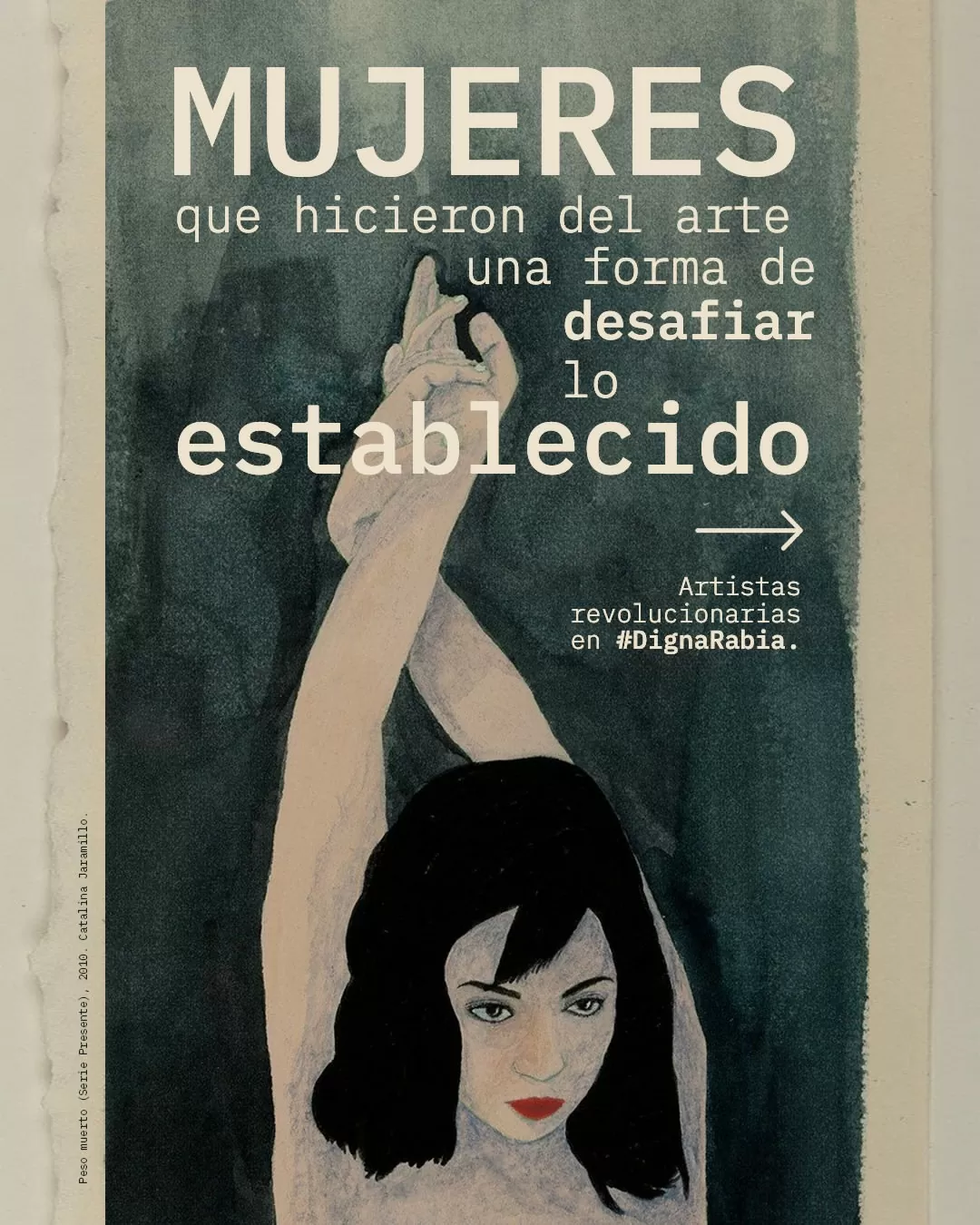 Mujeres que hicieron del arte una forma de desafiar lo establecido.