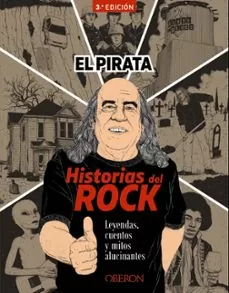 Historias del rock: leyendas, cuentos y mitos alucinantes