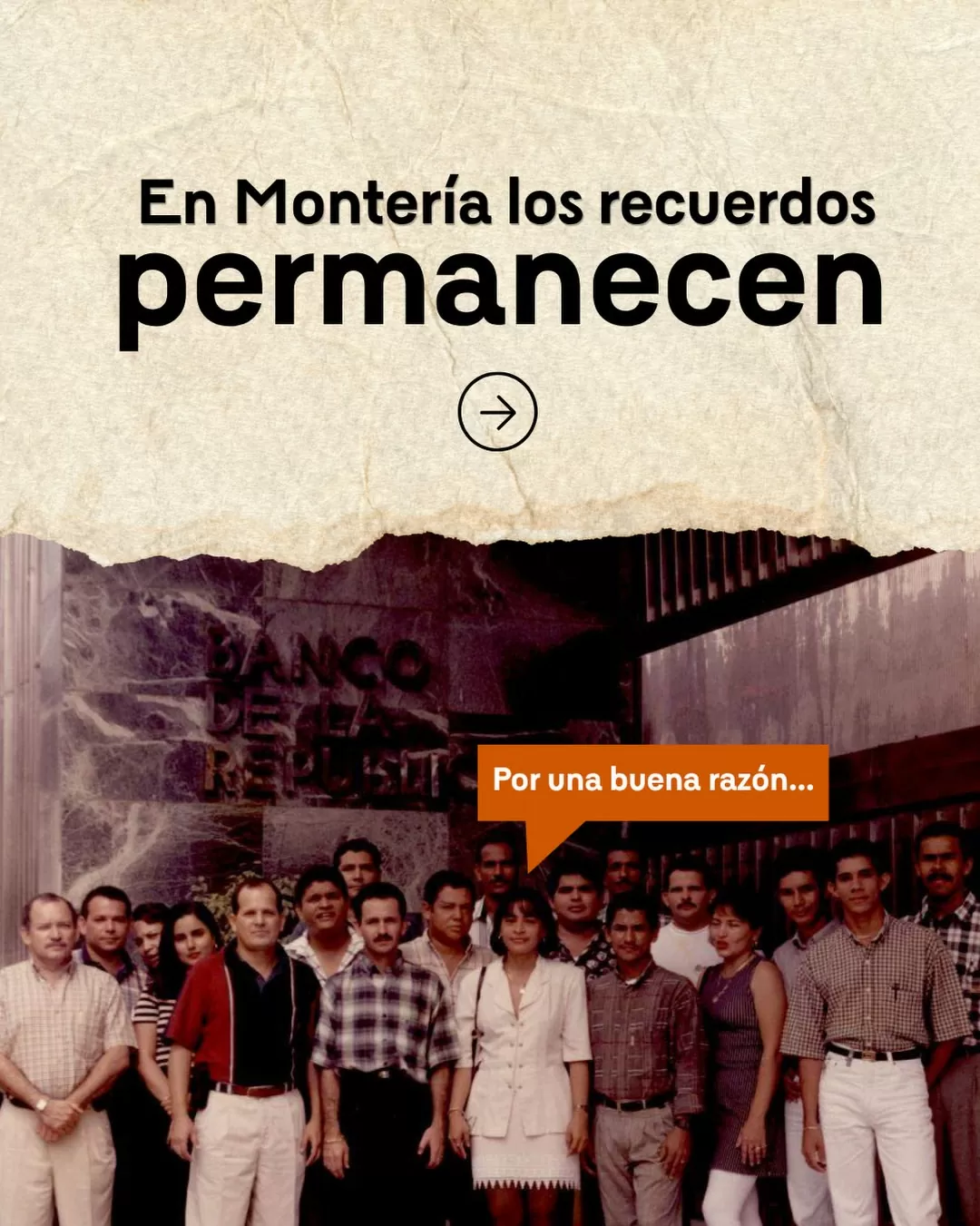 En Montería los recuerdos permanecen, por una buena razón...